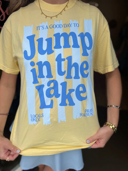 Jump In The Lake Tee