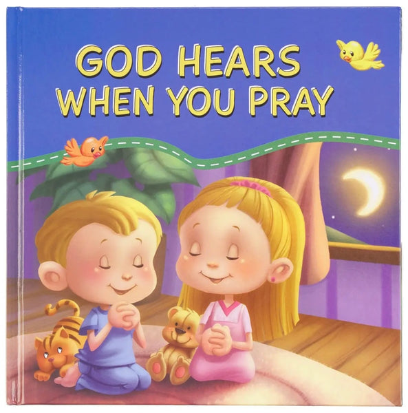 God Hears When You Pray