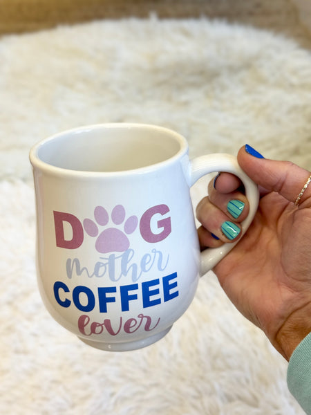 Dog Mother Coffee Lover Coffee Mug